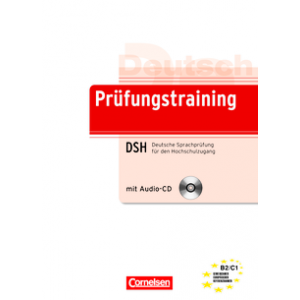 Prüfungstraining DaF Deutsche Sprachprüfung für den Hochschulzugang (DSH) (B2-C1) (Тести)