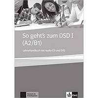 Книга для учителя So geht's zum DSD II (B2/C1), Lehrerhandbuch + Audio-CD zum Ubungsbuch, Uberarbeitung wegen