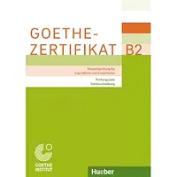 Книга Goethe-Zertifikat B2 Prüfungsziele, Testbeschreibung Deutschprüfung für Jugendliche und Erwachsene