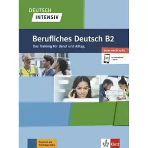 Книга Deutsch intensiv Berufliches Deutsch B2 Das Training für Beruf und Alltag. Buch + online