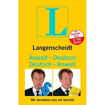 Langenscheidt Anwalt-Deutsch/Deutsch-Anwalt: Wir verstehen uns vor Gericht (Langenscheidt .-Deutsch)