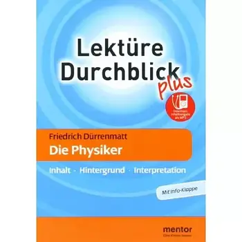 Friedrich Dürrenmatt: Die Physiker - Buch mit mp3-Download: Inhalt - Hintergrund - Interpretation (Lektüre Durchblick Deutsch