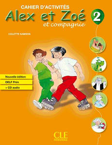 Alex et Zoé Nouvelle Édition 2 Cahier d activités avec DELF Prim CD audio (робочий зошит)