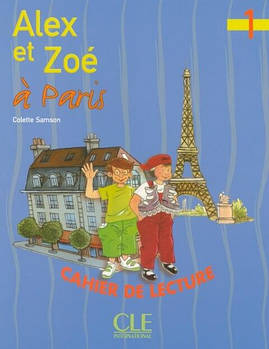 Alex et Zoé Nouvelle Édition 1 Cahier de lecture - Alex et Zoé à Paris