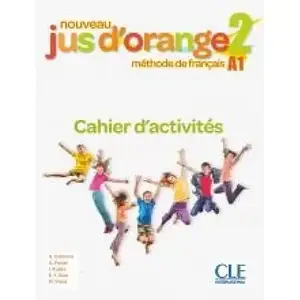 Nouveau Jus d'orange 2: Cahier d'activités (робочий зошит)