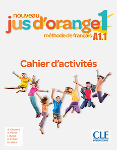 Nouveau Jus d'orange 1: Cahier d'activités (робочий зошит)