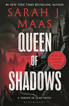 Throne of Glass: Queen of Shadows. Book 4
