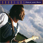 Buddy Guy – Feels Like Rain (1993) (CD-Audio)