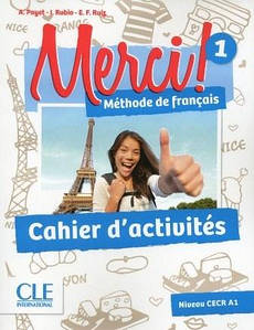 Merci! 1 Cahier d activités (робочий зошит)