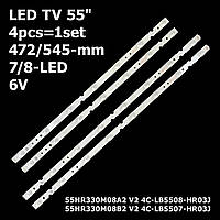 LED подсветка TV 55" 55HR330M07B2 4C-LB5508-HR02J 4C-LB5507-HR02J 4C-LB5507-ZM03J 4C-LB5508-ZM03J 2шт.
