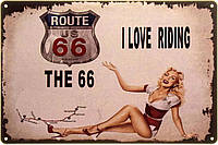 Металлическая табличка / постер "Я Люблю Кататься (Трасса 66) / I Love Riding (Route 66)" 30x20см (ms-00376)