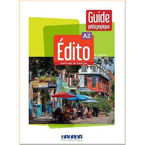 Édito 2e Édition A2 Guide Pédagogique