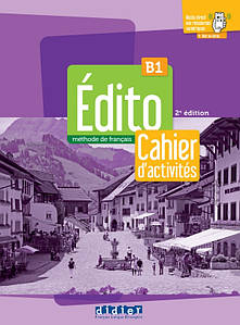 Édito 3e Édition B1 Cahier d'activités avec didierfle.app