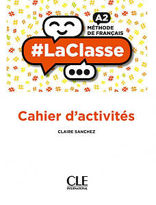 #LaClasse A2: Cahier d'activités