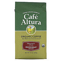 Кофе французского способа обжаривания Cafe Altura, Organic Coffee, French Roast, Ground, 10 oz (283 g)