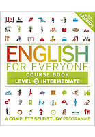 Англійська мова. English for Everyone Course Book Level 3 Intermediate