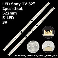 LED подсветка Sony TV 32" 2015SONY_TPZ32_FCOM_A05_REV1.0 Sony: KDL-32WD603, KDL-32RD433, KDL-40WD653 1шт.