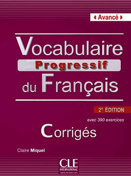 Vocabulaire Progressif du Français 2e Édition Avancé Corrigés