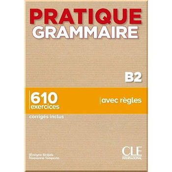 Pratique Grammaire B2