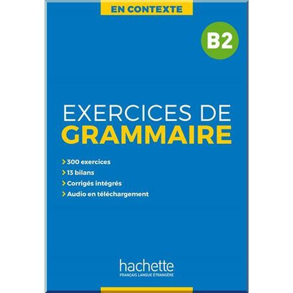 En Contexte B2 Exercices de Grammaire, фото 1