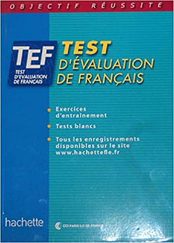 TEF Test d'evaluation de Francais: Livre d'entraînement