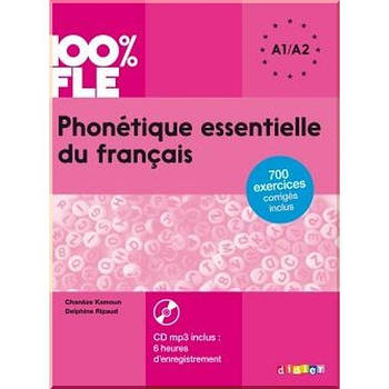 Phonétique essentielle du français 100% FLE A1/A2 Livre avec CD mp3