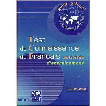 Книга Test de Connaissance du Français Activités d'entraînement avec CD audio