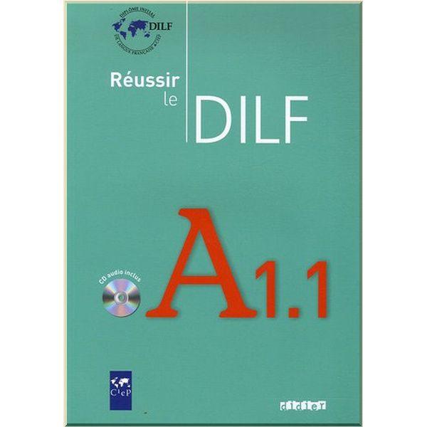 Réussir le DILF A1.1 Livre avec CD audio (підручник)