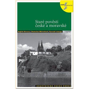 Adaptovaná Česká Próza Úroveň B1 Staré pověsti české a moravské (підручник)