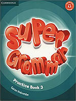 Super Minds 3 Super Grammar Book Holcombe G.