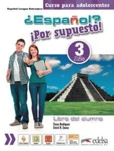 Підручник ¿Español? ¡Звичайно! 3 Libro del alumno