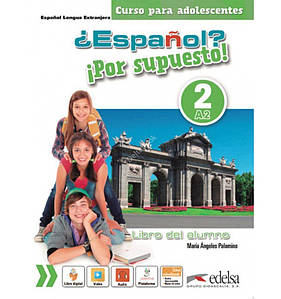 Підручник ¿Español? ¡Звичайно! 2 Libro del alumno