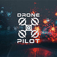 Наклейка ДРОН, DRON, ПИЛОТ ДРОНА на Авто, ЛЮБОЙ РАЗМЕР!