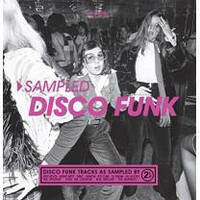 V/a - Sampled Disco Funk 2 LP Set 2023 (3428586) Wagram Music/EU Mint Виниловая пластинка (art.245153)