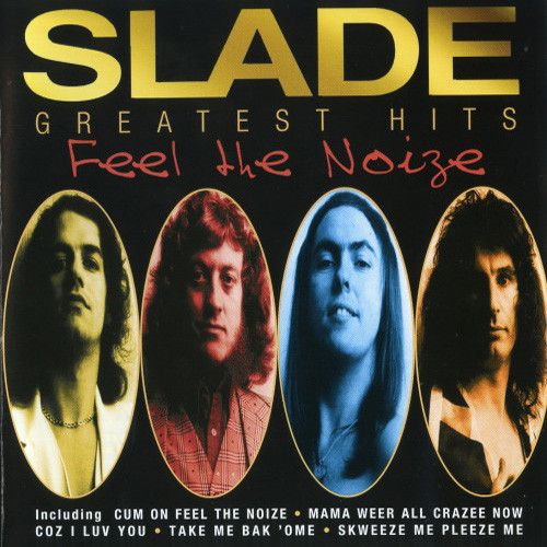 Slade – Greatest Hits – Feel The Noize (1997) (CD Audio)