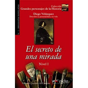 Книга для читання Grandes personajes de la Historia Nivel 1 El secreto de una mirada: Diego de Velázquez