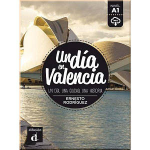 Книга Un día en Valencia con Mp3 Descargable (Nivel A1)