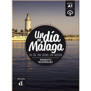 Книга Un día en Málaga con Mp3 Descargable (Nivel A1)