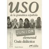 Книга для учителя Uso Junior elemental Guía didáctica