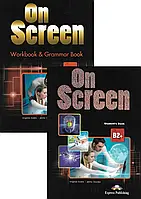 On Screen B2+ Комплект (Student's Book + Workbook+Grammar Book)