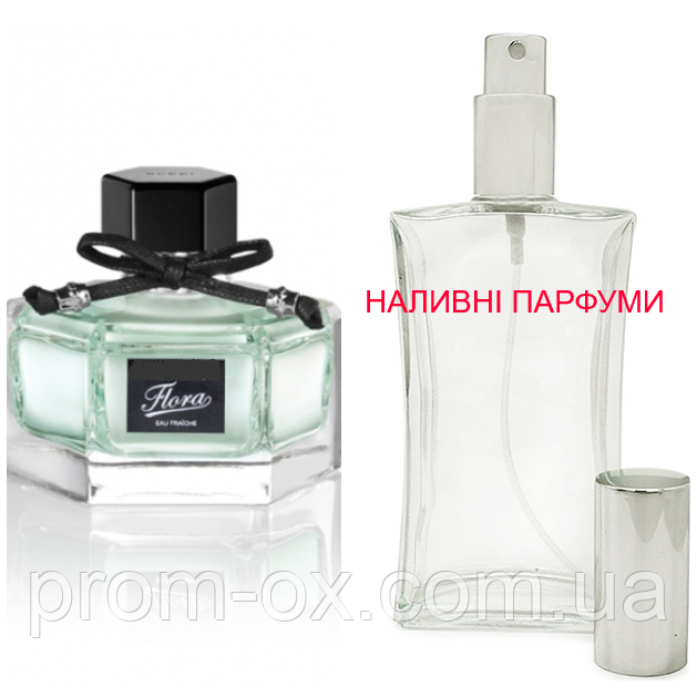 Наливна парфумерія, парфуми на розлив - Flora by Gucci Eau Fraiche - від 10мл