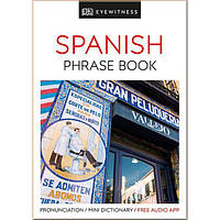 Разговорник Eyewitness Travel Spanish Phrase Book