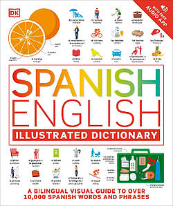 Книга Spanish English Illustrated Dictionary