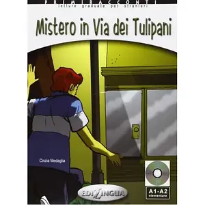 Primiracconti (A1-A2) Mistero in via dei Tulipani + CD Audio