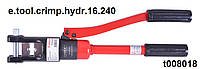 Инструмент гидравлический e.tool.crimp.hydr.16.240 для обжима наконечников и гильз E.NEXTt008018