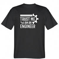 Мужская футболка Trust me I am an engineer