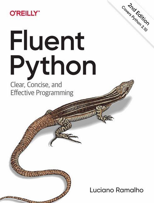 Fluent Python. Clear, Concise, and Effective Programming. 2nd Edition, фото 1