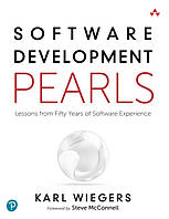 Software Development Pearls: Lessons from Fifty Years of Software Experience 1st Edition