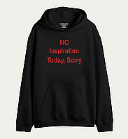 Толстовка с дизайном "NO Inspiration Today, Sorry"