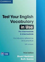 Test Your English Vocabulary in Use Third Edition Pre-Intermediate and Intermediate with answers / Тесты